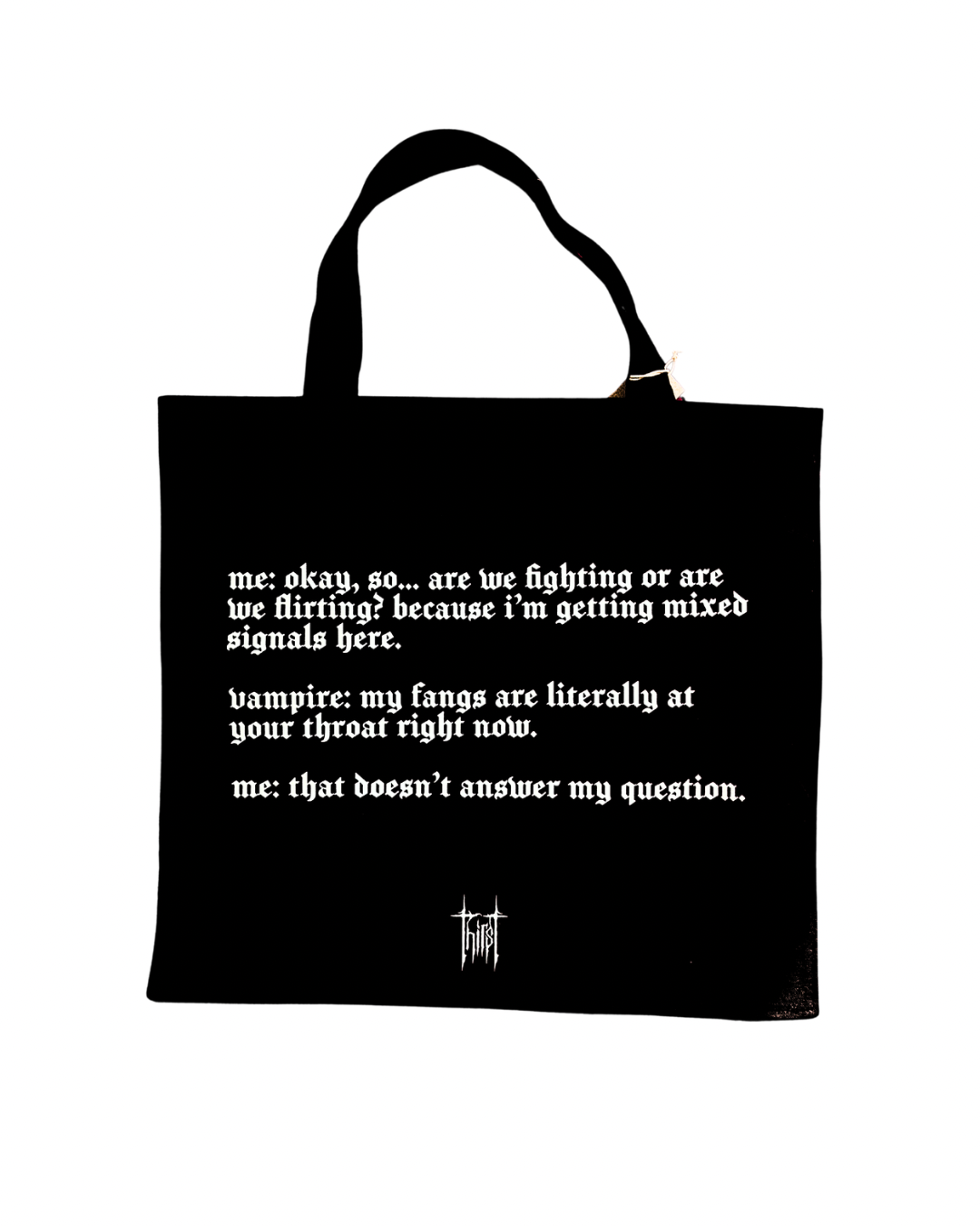 FLIRTING OR FIGHTING TOTEBAG
